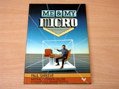 Me & My Micro by Paul Shreeve