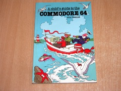 Childs Guide To The Commodore 64