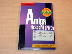 Amiga Disks And Drives by Paul Overaa