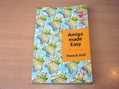 Amiga Made Easy by Patrick Hall