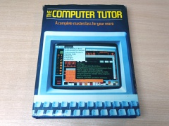 The Computer Tutor : Complete Masterclass