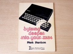 Byteing Deeper Into Your ZX81