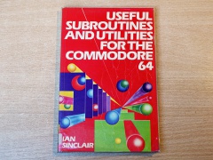 Useful Subroutines and Utilities for The Commodore 64