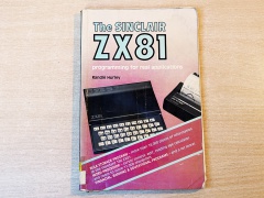 The Sinclair ZX81 : Programming For Real Applications