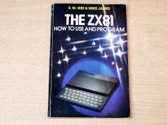 The ZX81 : How To Use and Program Book